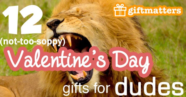 Valentines Day Gifts For Dudes